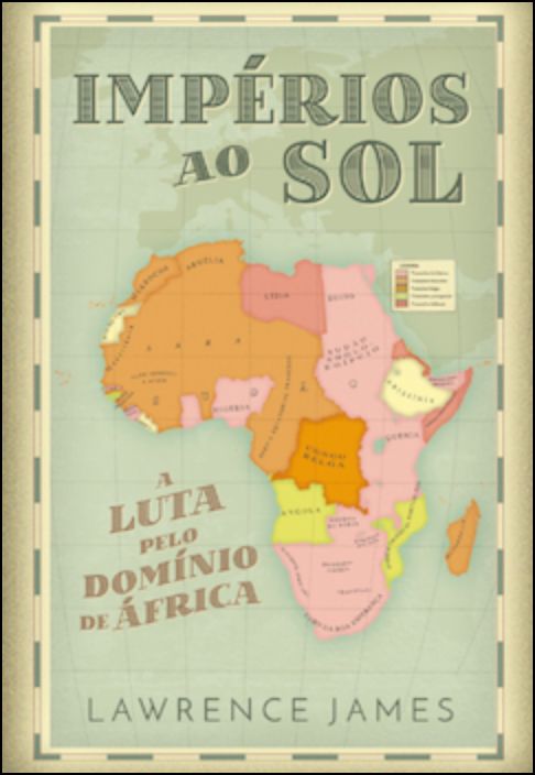 Impérios ao Sol: a Luta pelo Domínio de África