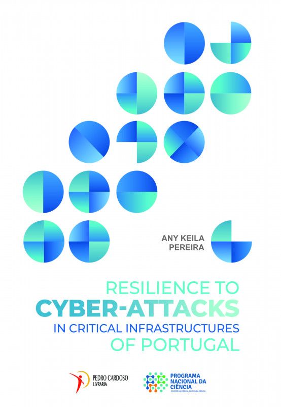 Resilience to Cyber-attacks in Critical Infrastructures of Portugal