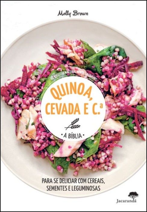 Quinoa, Cevada e C.ª