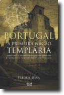 Portugal - A Primeira Nação Templária