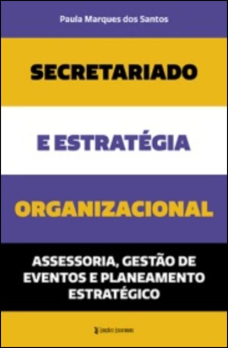 Secretariado e Estratégia Organizacional