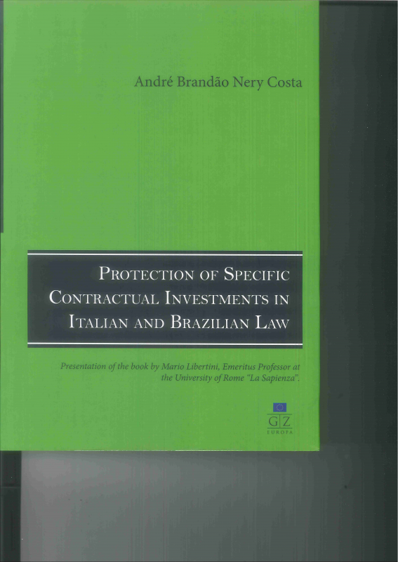 Protection Of Specific Contractual Investments In Italian and Brazilian Law