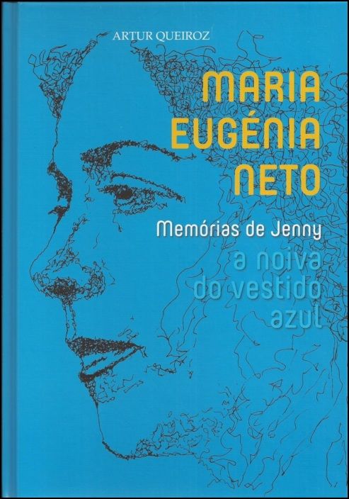 Maria Eugénia Neto - Memórias de Jenny, a Noiva do Vestido Azul
