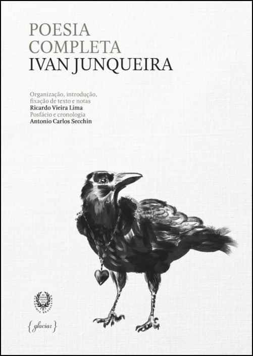 Poesia Completa de Ivan Junqueira