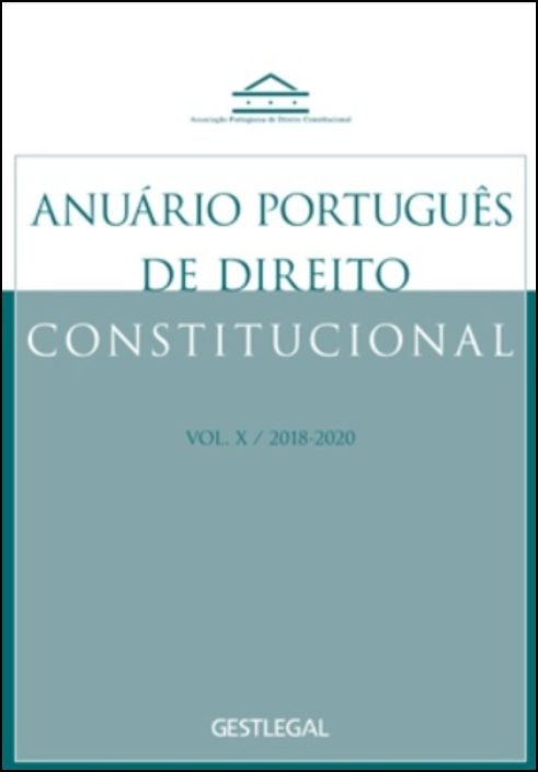 Vol. X (2018-2020) Anuário Português de Direito Constitucional