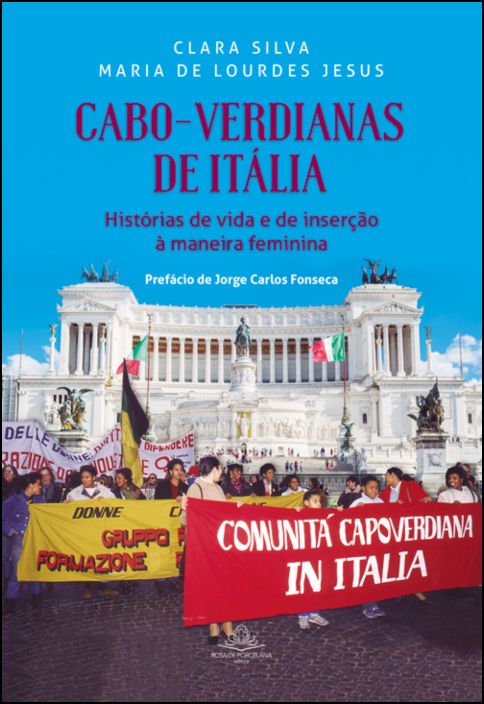 Cabo-Verdianas de Itália: Histórias de Vida e de Inserção à Maneira Feminina