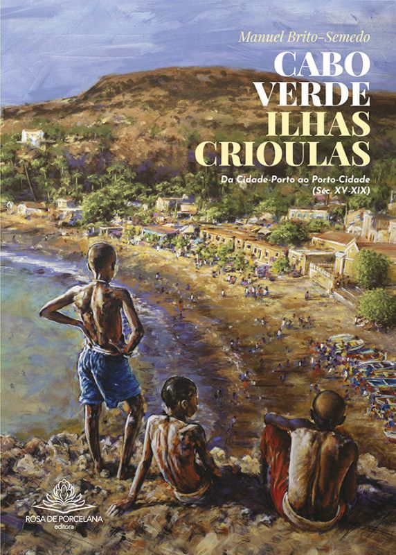 Cabo Verde - Ilhas Crioulas