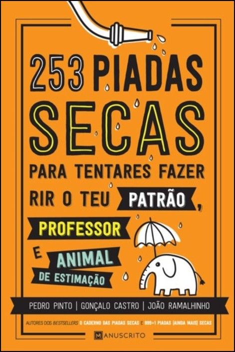 253 Piadas Secas para Tentares Fazer Rir o teu Patrão, Professor e Animal de Estimação 