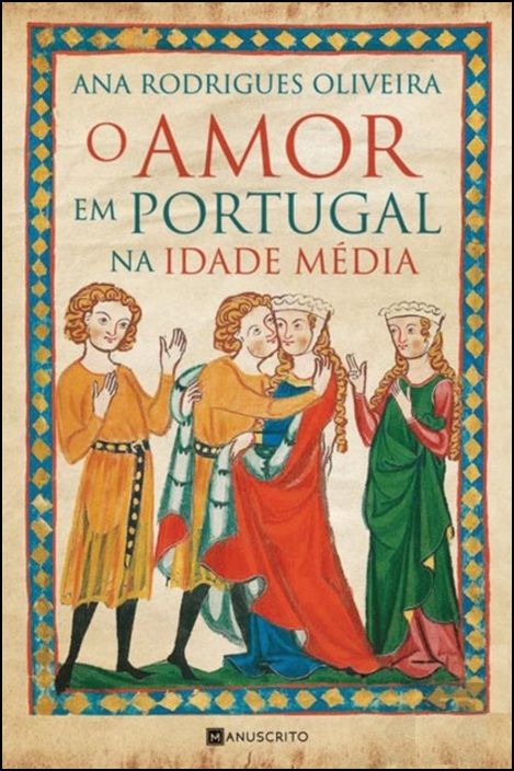 O Amor em Portugal na Idade Média