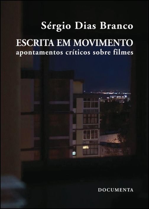 Escrita em Movimento - Apontamentos críticos sobre filmes