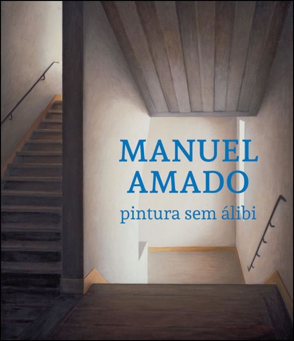 Manuel Amado — Pintura sem álibi
