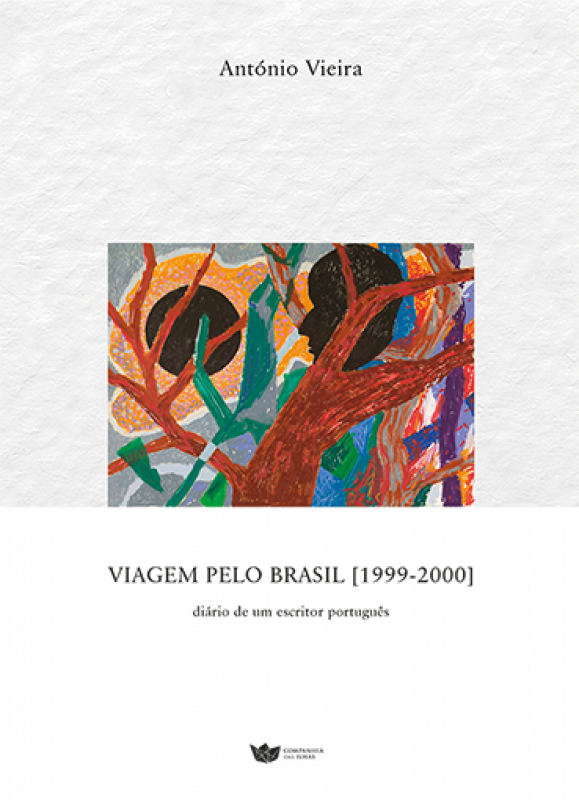 Viagem pelo Brasil (1999-2000) - Diário de um escritor português