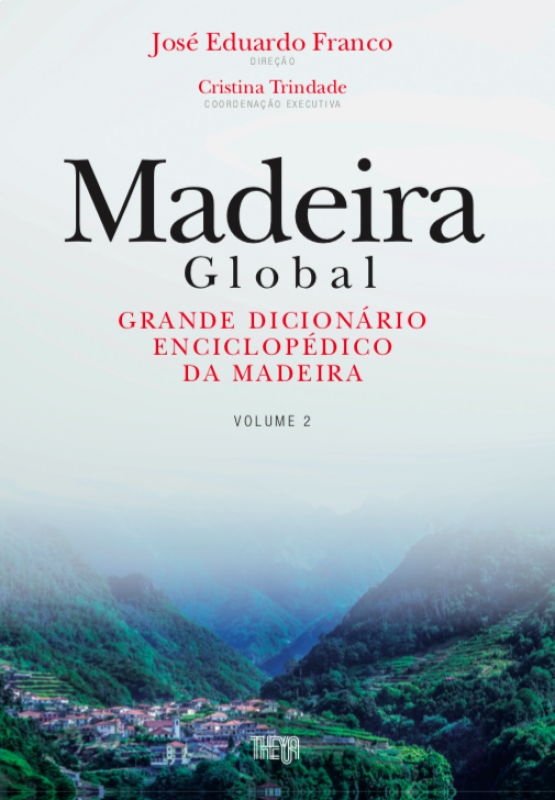 Madeira Global - Grande Dicionário Enciclopédico da Madeira (vol. 2)