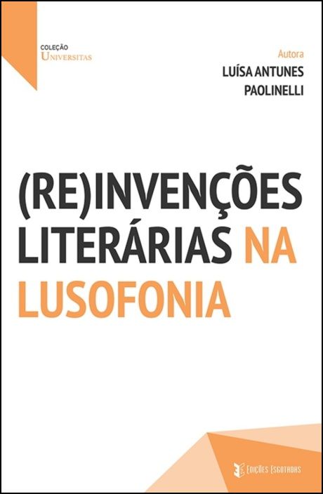 (Re)invenções Literárias na Lusofonia
