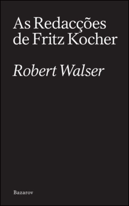 As Redacções de Fritz Kocher e Outras Histórias