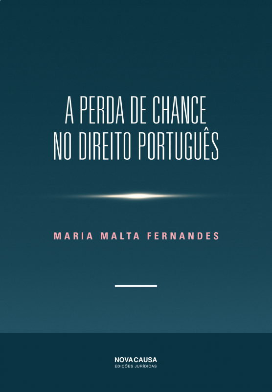 A Perda de Chance no Direito Português