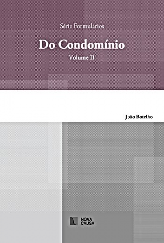 Do Condomínio - Volume 2 - Série Formulários 