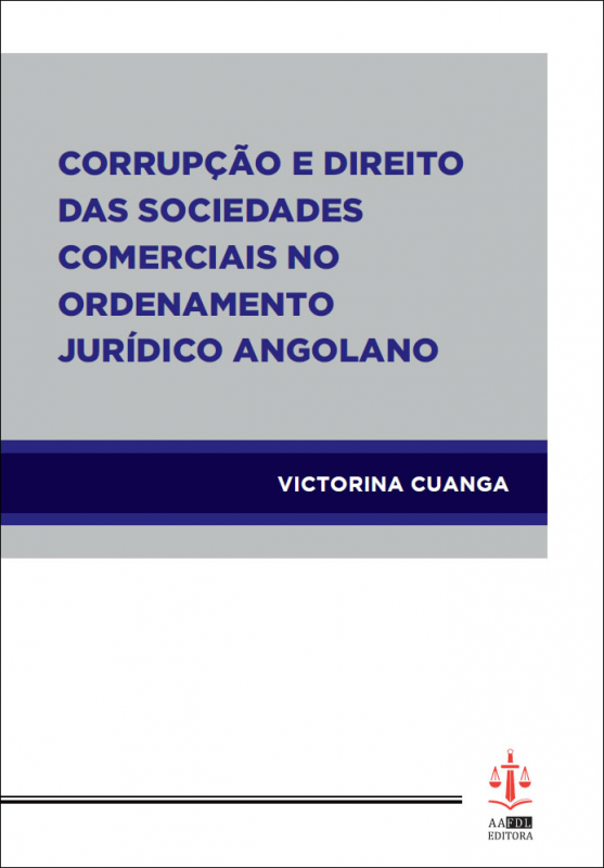 Corrupção e Direito das Sociedades Comerciais no Ordenamento Jurídico Angolano