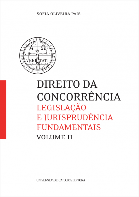 Direito da Concorrência - Legislação e Jurisprudência Fundamentais - Volume II