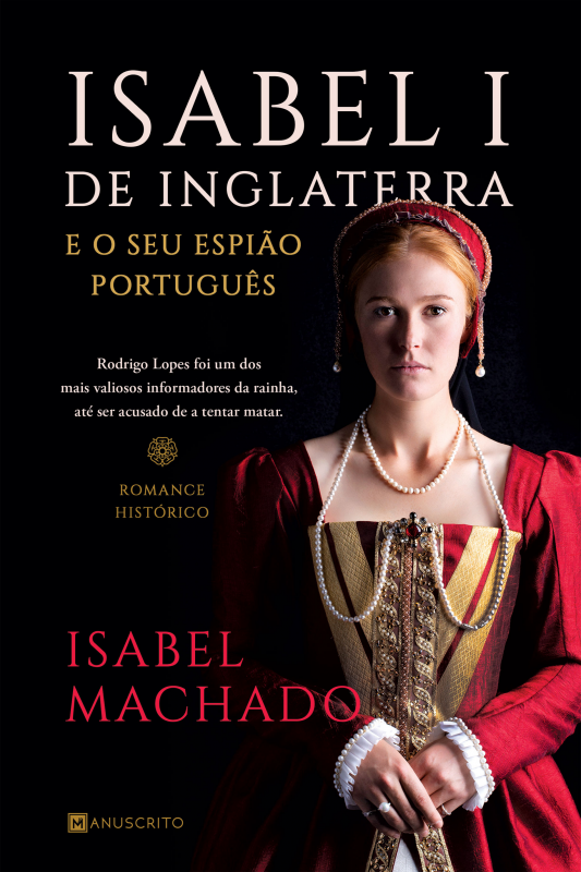 Isabel I de Inglaterra e o Seu Espião Português