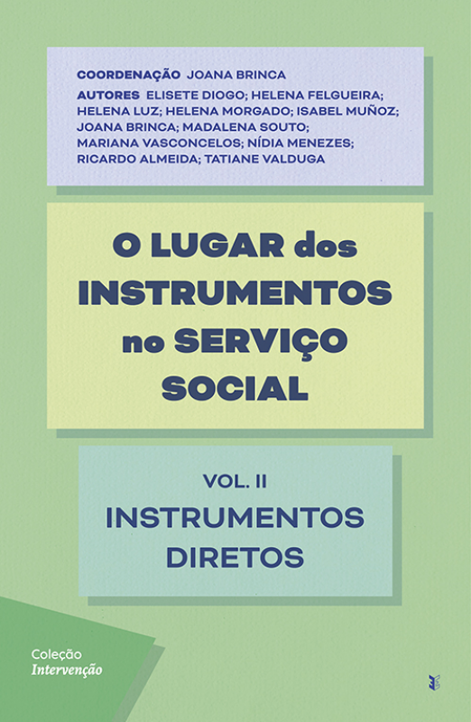 O Lugar dos Instrumentos no Serviço Social - Instrumentos Diretos - Vol. II