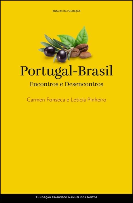 Portugal-Brasil: Encontros e Desencontros