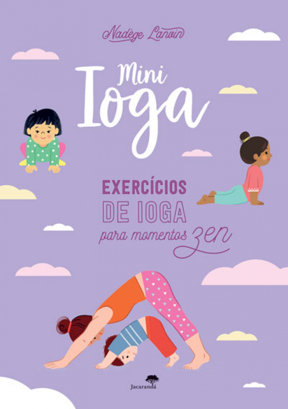 Mini Ioga - Exercícios de Ioga para Momentos Zen