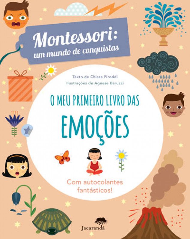 O Meu Primeiro Livro das Emoções - Montessori - Um Mundo de Conquistas