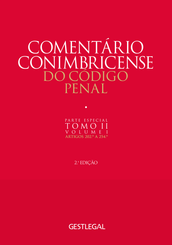 Comentário Conimbricense do Código Penal - Parte Especial - Tomo II - Vol. I