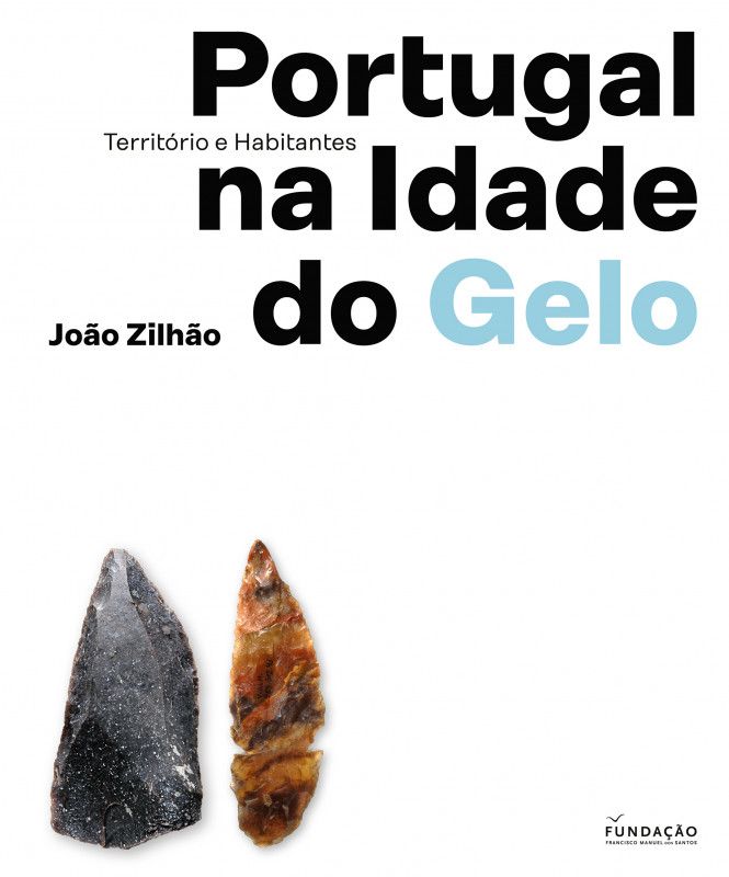 Portugal na Idade do Gelo Território e Habitantes