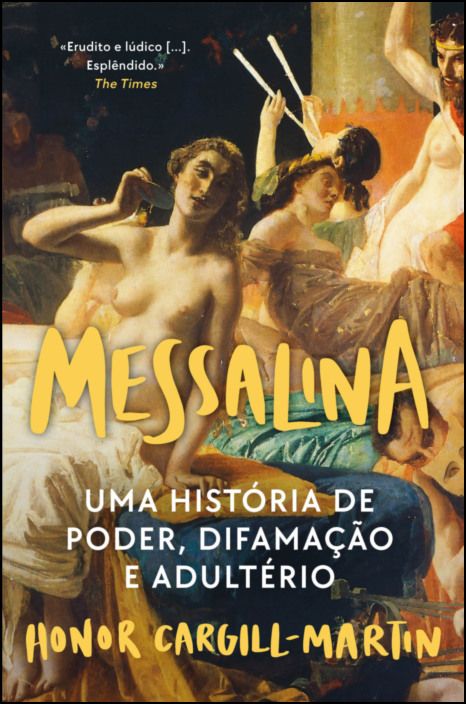 Messalina - Uma História de Poder, Difamação e Adultério