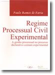 Regime Processual Civil Experimental - A gestão processual no processo declarativo comum experimental
