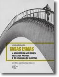 Casas Ermas: a arquitetura dos irmãos Rebelo de Andrade e os discursos do moderno