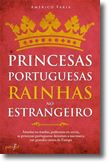 Princesas portuguesas, rainhas no estrangeiro
