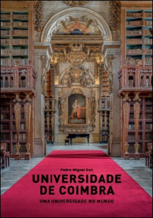 Universidade de Coimbra - Uma Universidade no Mundo