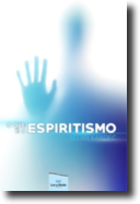 O Que é Espiritismo