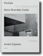 Porosis: the architecture of Nuno Brandão Costa