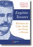 Eugénio Tavares: retratos de Cabo Verde em prosa e poesia