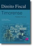 Direito Fiscal Timorense - Timorese Tax Law