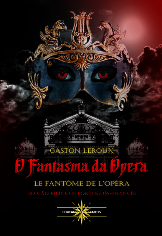 O Fantasma da Ópera / Le Fantôme de L'Opéra