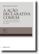 A Ação Declarativa Comum - À Luz do Código de Processo Civil de 2013