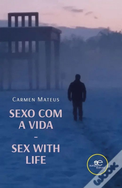 Sexo com a Vida | Sex with Life