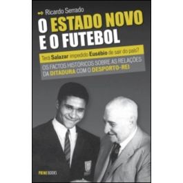  Jogo de Salazar A Política e o Futebol no Estado Novo