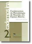 Cadernos INA N.º 2 - Fundamentos da Metodologia de Reunião em Espaço Aberto