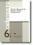 Cadernos INA N.º  6 - Serviço Nacional de Saúde e Saúde Ocupacional
