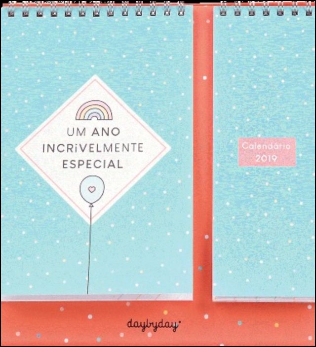 Um Ano Incrivelmente Especial - Calendário de Mesa 2019