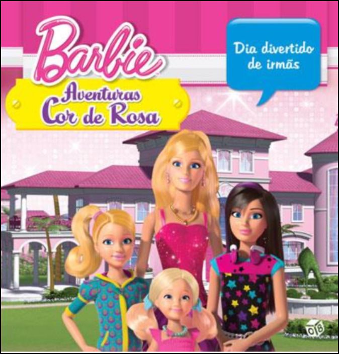 Barbie Aventuras Cor de Rosa - Dia Divertido de Irmãs