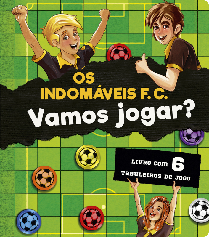 Os Indomáveis F. C. - Vamos Jogar? Inclui 6 tabuleiros de jogo