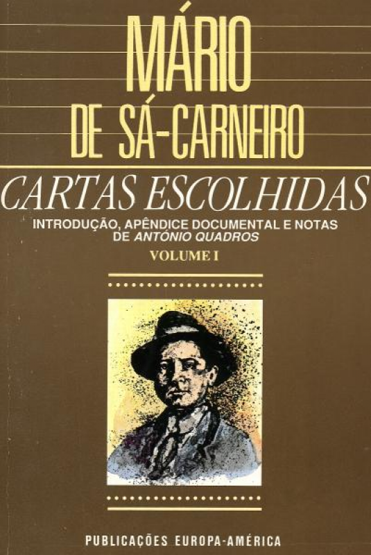 Cartas Escolhidas - Vol. I - Introdução, Apêndice Documental e Notas de António Quadros