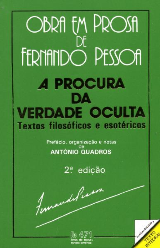 A Procura da Verdade Oculta ( Textos Filosóficos e Esótericos )